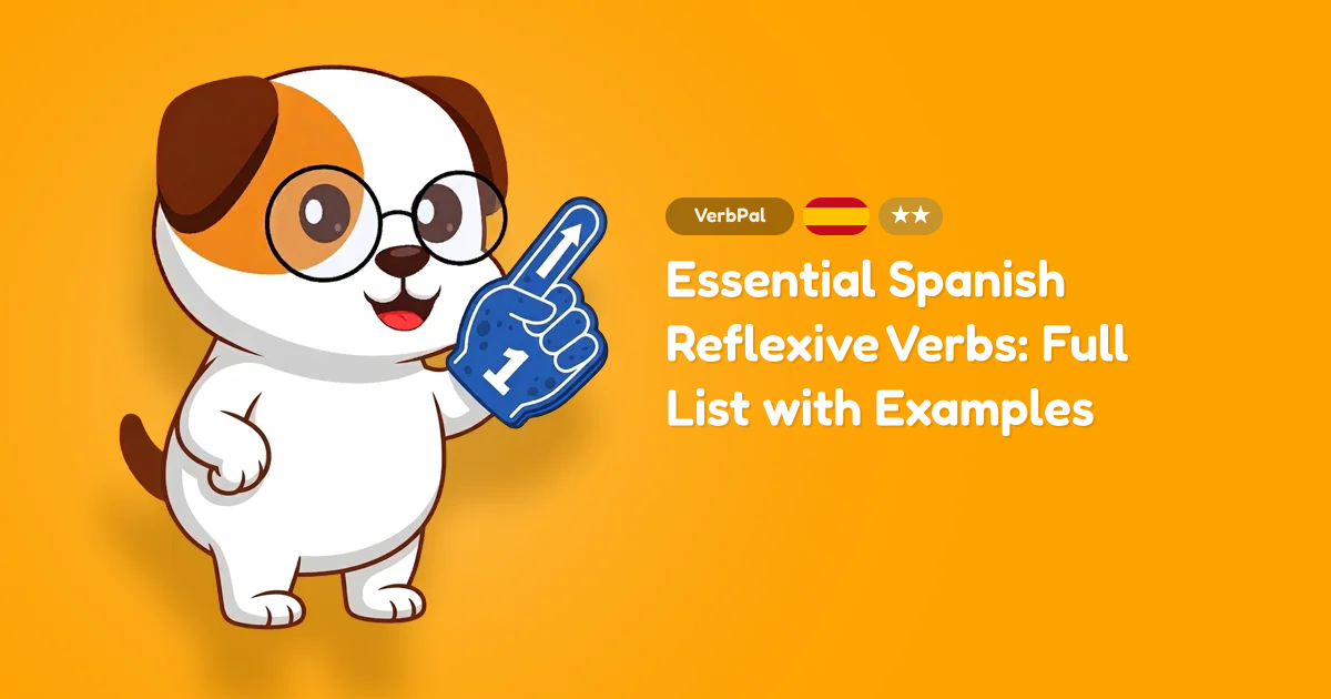 Essential Spanish Reflexive Verbs: Full List with Examples