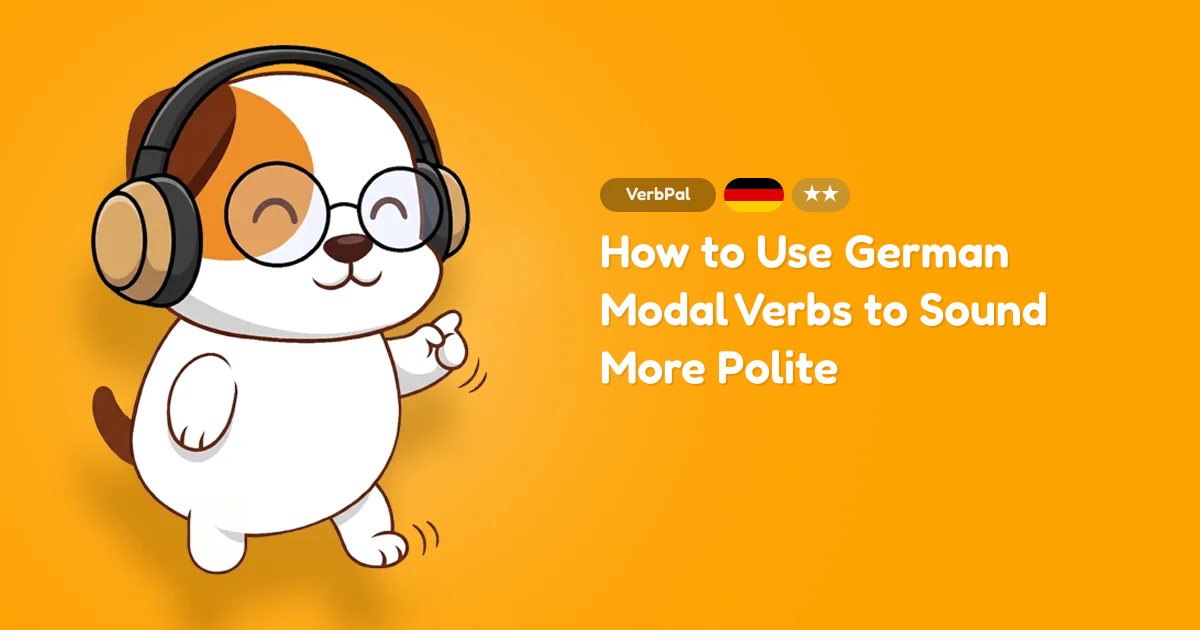 How to Use German Modal Verbs to Sound More Polite
